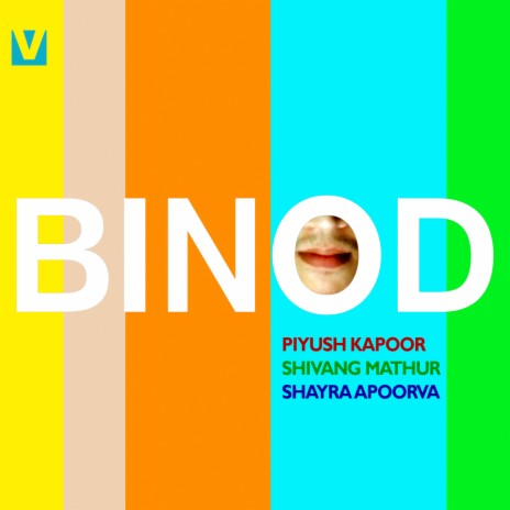 Binod ft. Piyush Kapoor | Boomplay Music