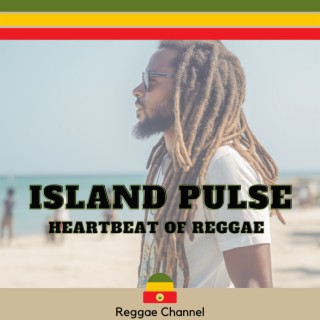 Island Pulse: Heartbeat of Reggae