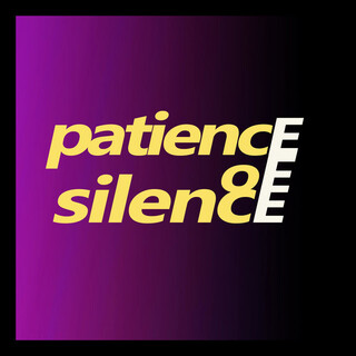 Patience of Silence