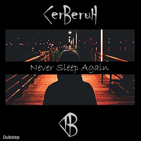 Never Sleep Again | Boomplay Music