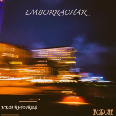 Emborrachar | Boomplay Music