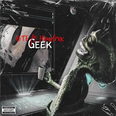 Geek ft. Hendrix | Boomplay Music