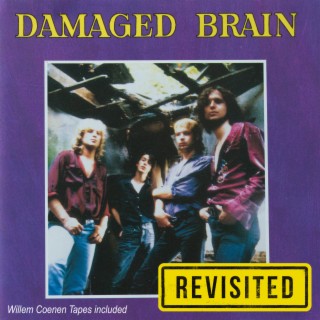 Damaged Brain Revisited (Willem Coenen Tapes Included)