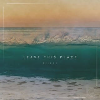 Leave This Place