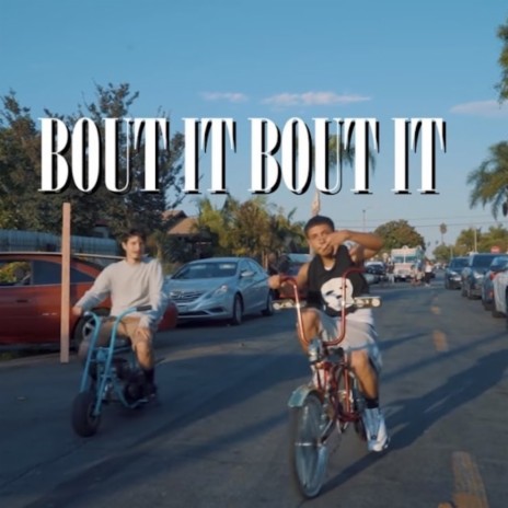 Bout it Bout it ft. RichieMakinMulla | Boomplay Music