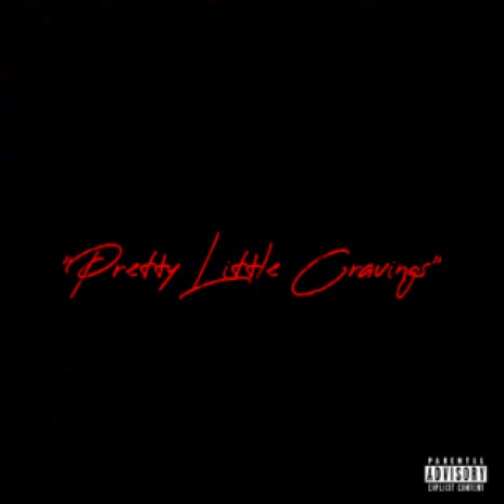 Pretty Little Cravings | Boomplay Music