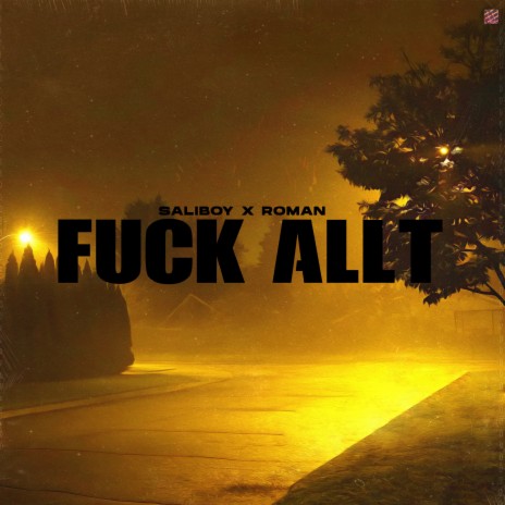 Fuck Allt ft. Roman | Boomplay Music