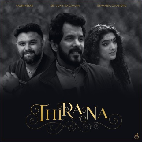 Thirana Thirana ft. Yazin Nizar & Ishwaria Chandru | Boomplay Music