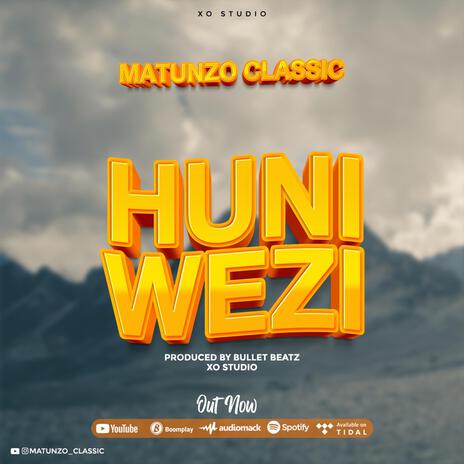 Huniwezi | Boomplay Music