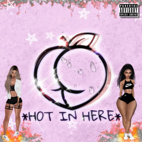 Hot in Here | Boomplay Music