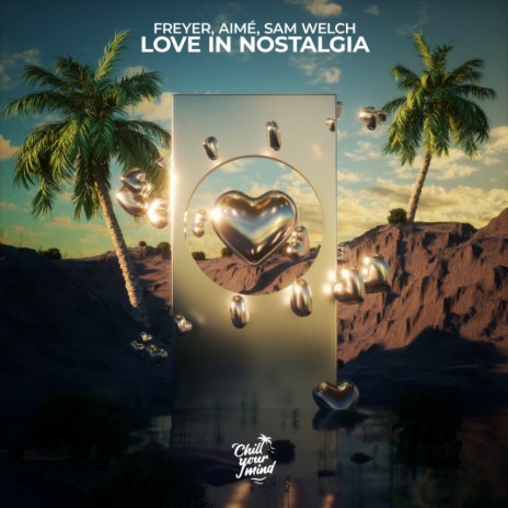 Love In Nostalgia ft. AIMÉ & Sam Welch | Boomplay Music