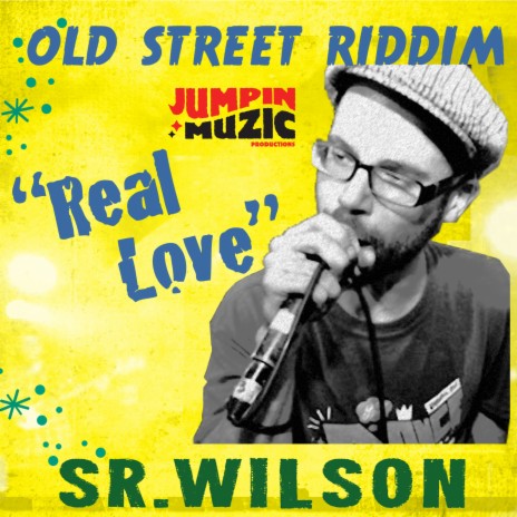 Real Love (Old Street Riddim)