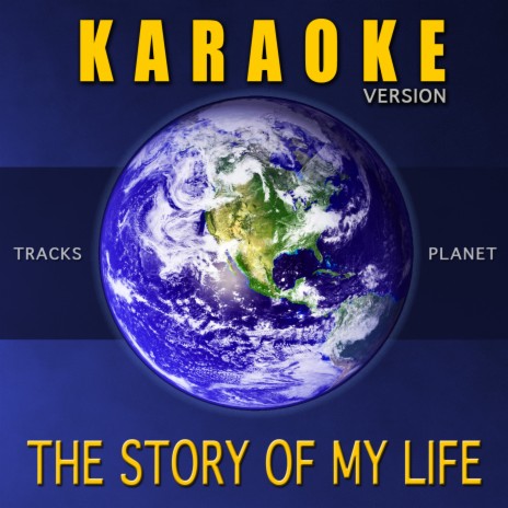 The Story of My Life (Karaoke Version) | Boomplay Music