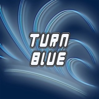 Turn Blue