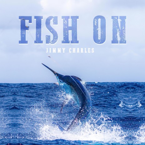 Fish On | Boomplay Music