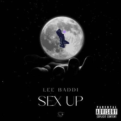 Sex Up | Boomplay Music