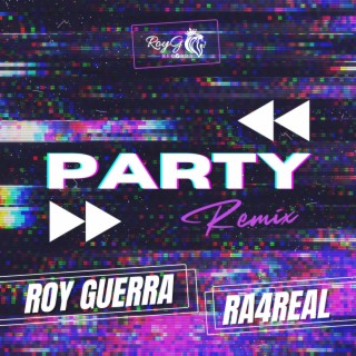 PARTY (Remix) ft. Ra4real lyrics | Boomplay Music