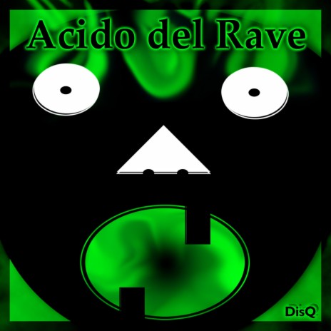 Acido del Rave | Boomplay Music