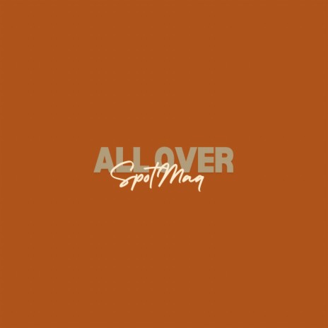 All Over | Boomplay Music