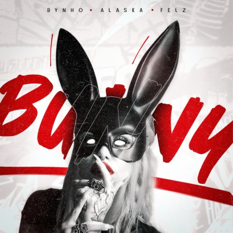 BUNNY ft. Bynho & Felz⠀ | Boomplay Music