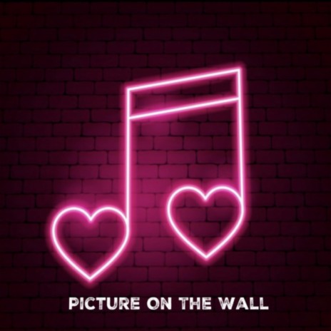 Picture On The Wall | Boomplay Music