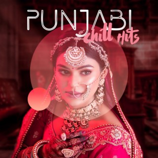 Punjabi Chill Hits - Disko Chil Nit: Puast Aram