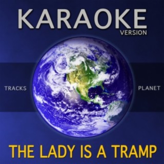 The Lady is a Tramp (Karaoke Version)