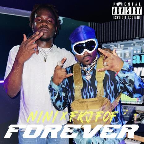 Forever ft. Nini | Boomplay Music