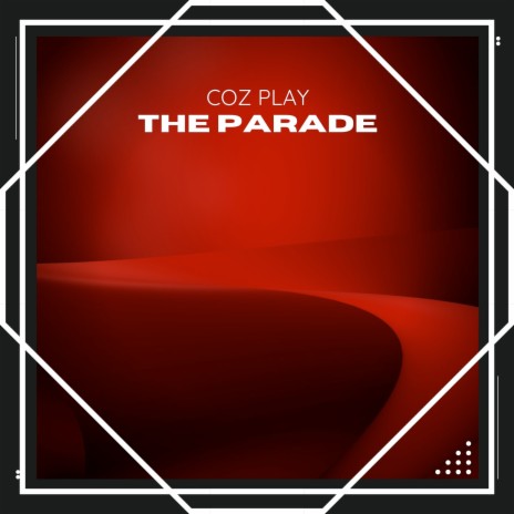 The Parade (Long Mix) | Boomplay Music
