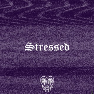 Stressed