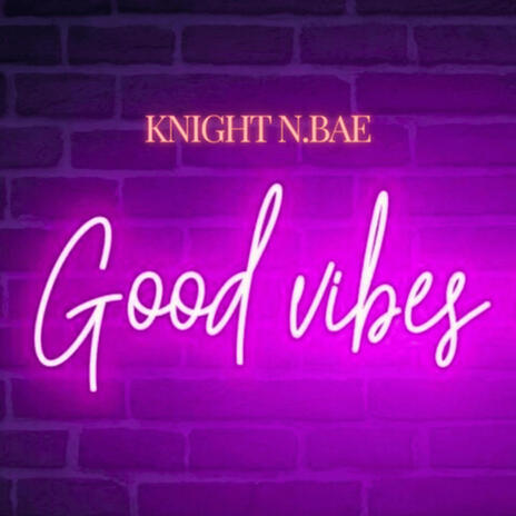 Good Vibes | Boomplay Music