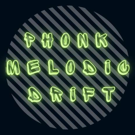 Phonk Melodic Drift | Boomplay Music