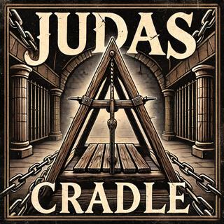 Judas Cradle