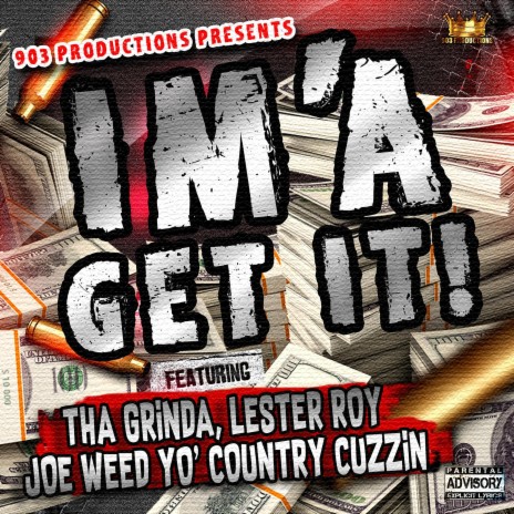 Im'a Get It (feat. Tha Grinda & Lester Roy)