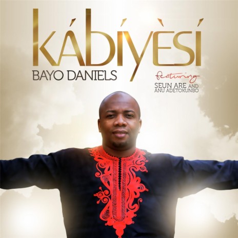 Kabiyesi (feat. Seun Are & Anu Adetokunbo) | Boomplay Music