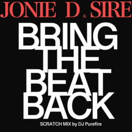 Bring The Beat Back ft. Sire & DJ Purefire