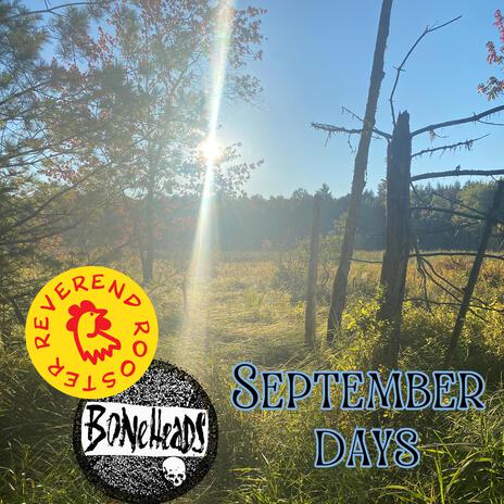 September Days ft. The Boneheads | Boomplay Music