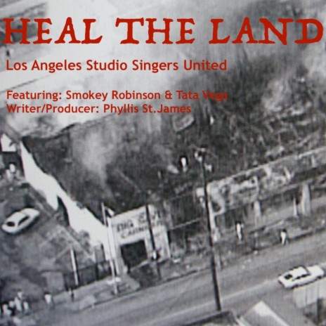 Heal the Land (Live) [feat. Los Angeles Studio Singers United, Tata Vega & Smokey Robinson] | Boomplay Music