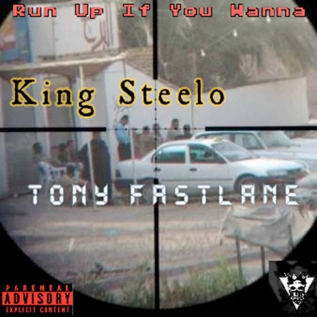 Run Up If You Wanna ft. Tony Fastlane