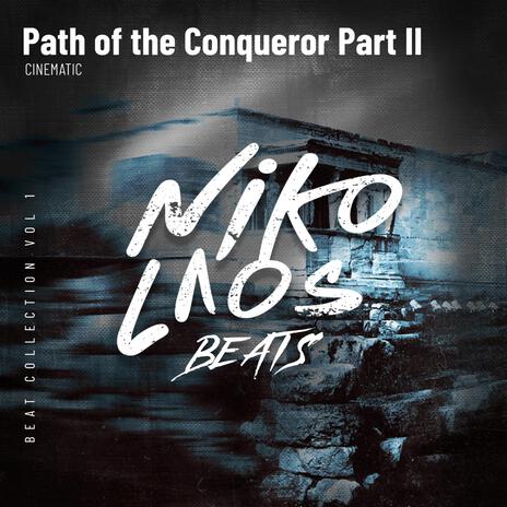 Path of the Conqueror, Pt. 2 | Boomplay Music