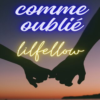 Comme oublié