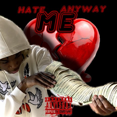 Hate Me Anyway | Boomplay Music