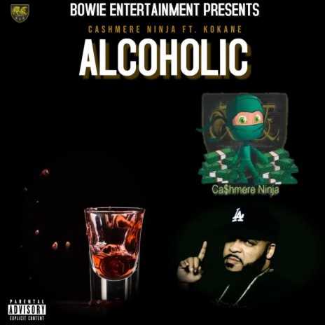 Alcoholic (Ft. Kokane)