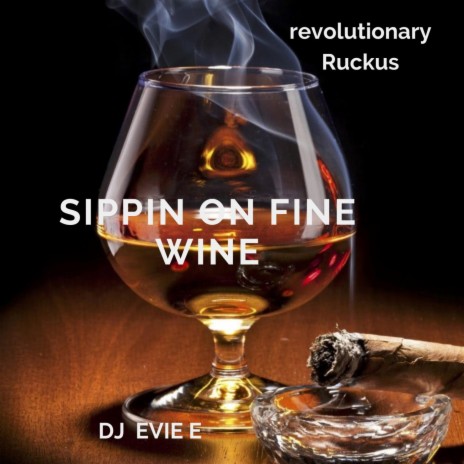 Sippin on Fine Wine (Instrumental)