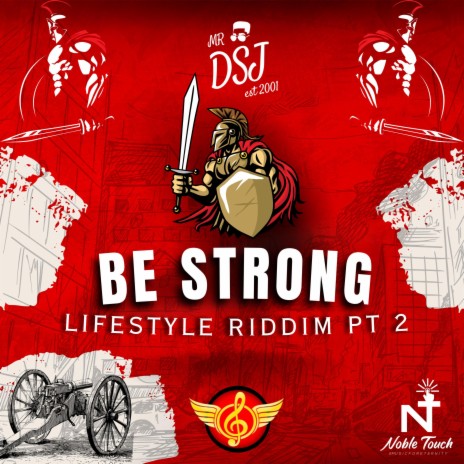 BE STRONG (LIFESTYLE RIDDIM Pt. 2) | Boomplay Music