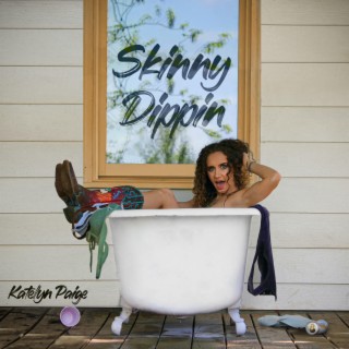 Skinny Dippin' lyrics | Boomplay Music