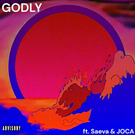 Godly ft. Saeva & JOCA