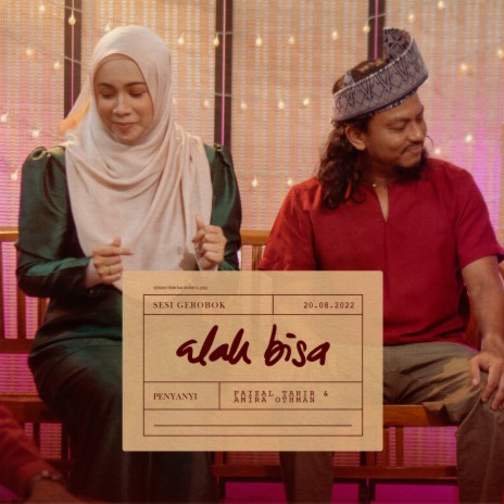 Alah Bisa (Sesi Gerobok) ft. Amira Othman | Boomplay Music