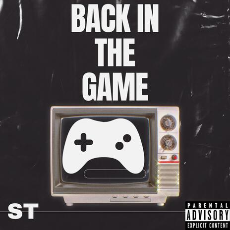 Back in the game | Boomplay Music