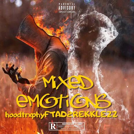 Mixed Emotions (Hoodtrxphy) | Boomplay Music